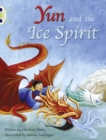 Bug Club Turquoise B/1A Yun and the Ice Spirit 6-pack - Book