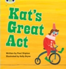 Bug Club Phonics - Phase 5 Unit 24: Kat's Great Act - Book