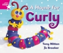 Rigby Star Guided Reception: Pink Level: A Home for Curly Pupil Book (single) - Book