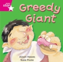 Rigby Star Independent Pink Reader 6: Greedy Giant - Book