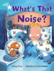 Rigby Star Independent Turquoise Reader 3: What's That Noise? - Book