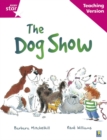 Rigby Star Guided Reading Pink Level: The dog show Teaching Version - Book