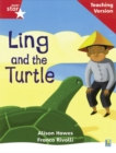 Rigby Star Phonic Guided Reading Red Level: Ling and the Turtle Teaching Version - Book