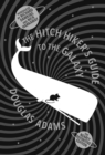 The Hitch Hiker's Guide To The Galaxy : A Trilogy in Five Parts - Book