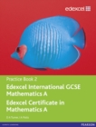 Edexcel International GCSE Mathematics A Practice Book 2 - Book