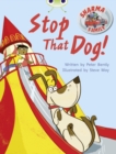 Bug Club Independent Fiction Year Two Purple A Sharma Family: Stop That Dog! - Book