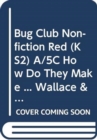 Bug Club Non-fiction Red (KS2) A/5C How Do They Make ... Wallace & Gromit 6-pack - Book