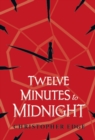 Twelve Minutes to Midnight (School Edition) - Book