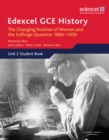 Edexcel GCE History AS Unit 2 C2 Britain c.1860-1930: The Changing Position of Women & Suffrage Question - Book