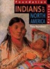 Foundation History: Student Book. Indians of North America - Book