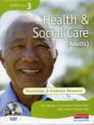 S/NVQ Level 3 Health and Social Care Knowledge and Evidence Resource File + CD-ROM - Book
