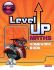 Level Up Maths: Homework Book (Level 4-6) - Book