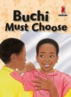 Buchi Must Choose - Book