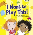 Bug Club Guided Fiction Reception Lilac I Want to Play This! - Book