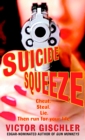 Suicide Squeeze : A Novel - Book