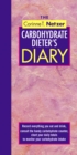 The Corinne T. Netzer Carbohydrate Dieter's Diary : Record Everything You Eat and Drink, Consult the Handy Carbohydrate Counter, Chart Your Daily Totals to Monitor Your Carbohydrate Intake - Book