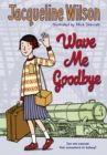 Wave Me Goodbye - Book