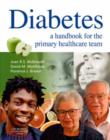 Diabetes : A Handbook for the Primary Healthcare Team - Book