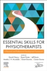 Essential Skills for Physiotherapists : A personal and professional development framework - Book