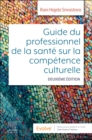Guide du professionnel de la sante sur la competence culturelle - Book