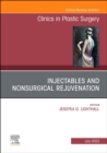 Injectables and Nonsurgical Rejuvenation, An Issue of Clinics in Plastic Surgery : Volume 50-3 - Book