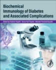 Biochemical Immunology of Diabetes and Associated Complications - Book