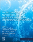 Pulsed Laser-Induced Nanostructures in Liquids for Energy and Environmental Applications - Book