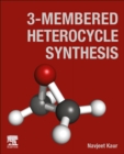 3-Membered Heterocycle Synthesis - Book