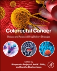 Colorectal Cancer : Disease and Advanced Drug Delivery Strategies - Book