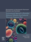 Environmental Approach to Remediate Refractory Pollutants from Industrial Wastewater Treatment Plant - eBook
