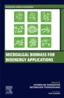 Microalgal Biomass for Bioenergy Applications - eBook