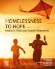 Homelessness to Hope : Research, Policy and Global Perspectives - eBook
