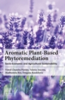 Aromatic Plant-Based Phytoremediation : Socio-Economic and Agricultural Sustainability - eBook