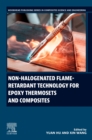 Non-halogenated Flame-retardant Technology for Epoxy Resin Thermosets and Composites - Book