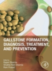 Gallstone Formation, Diagnosis, Treatment and Prevention - eBook