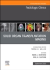 Solid organ transplantation imaging, An Issue of Radiologic Clinics of North America : Volume 61-5 - Book