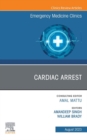 Cardiac Arrest, An Issue of Emergency Medicine Clinics of North America, E-Book - eBook