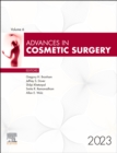 Advances in Cosmetic Surgery, E-Book 2023 : Advances in Cosmetic Surgery, E-Book 2023 - eBook