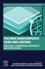 Polymer Nanocomposite Films and Coatings : Processes, Fundamental Properties and Applications - Book