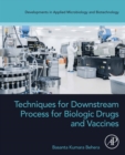 Techniques for Downstream process for Biologic Drugs and Vaccines - eBook