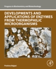 Developments and Applications of Enzymes From Thermophilic Microorganisms - eBook
