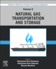 Advances in Natural Gas: Formation, Processing, and Applications. Volume 6: Natural Gas Transportation and Storage - Book