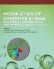 Modulation of Oxidative Stress : Biochemical, Physiological and Pharmacological Aspects - eBook