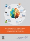 Biochar-assisted Remediation of Contaminated Soils Under Changing Climate - eBook