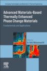 Advanced Materials based Thermally Enhanced Phase Change Materials : Fundamentals and Applications - Book