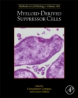 Myeloid-Derived Suppressor Cells : Volume 184 - Book