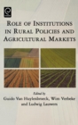 Role of Institutions in Rural Policies and Agricultural Markets - Book