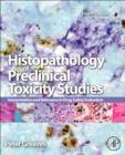Histopathology of Preclinical Toxicity Studies : Interpretation and Relevance in Drug Safety Evaluation - eBook