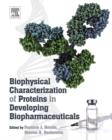 Biophysical Characterization of Proteins in Developing Biopharmaceuticals - eBook
