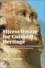 Microclimate for Cultural Heritage : Conservation, Restoration, and Maintenance of Indoor and Outdoor Monuments - eBook